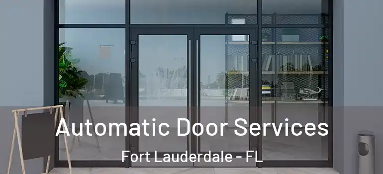  Automatic Door Services Fort Lauderdale - FL