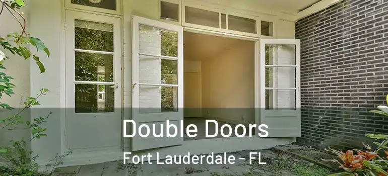  Double Doors Fort Lauderdale - FL