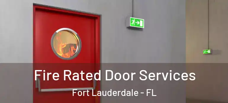  Fire Rated Door Services Fort Lauderdale - FL