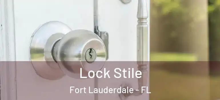  Lock Stile Fort Lauderdale - FL