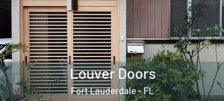  Louver Doors Fort Lauderdale - FL