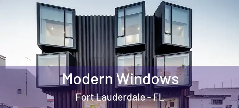  Modern Windows Fort Lauderdale - FL