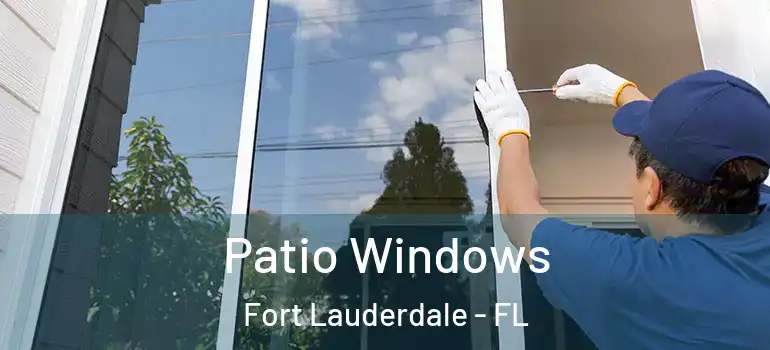  Patio Windows Fort Lauderdale - FL