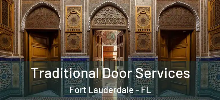  Traditional Door Services Fort Lauderdale - FL