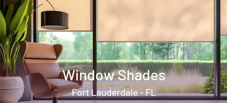  Window Shades Fort Lauderdale - FL